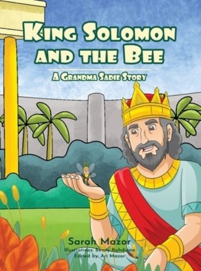 Cover for Sarah Mazor · King Solomon and the Bee (Hardcover Book) (2022)