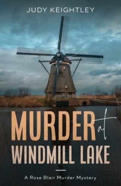Cover for Judy Keightley · Murder at Windmill Lake (Paperback Book) (2021)
