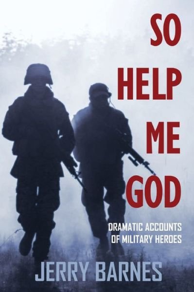 Cover for Jerry Barnes · So Help Me God (Bok) (2022)