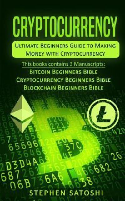 Cryptocurrency - Stephen Satoshi - Książki - Createspace Independent Publishing Platf - 9781977968623 - 4 października 2017