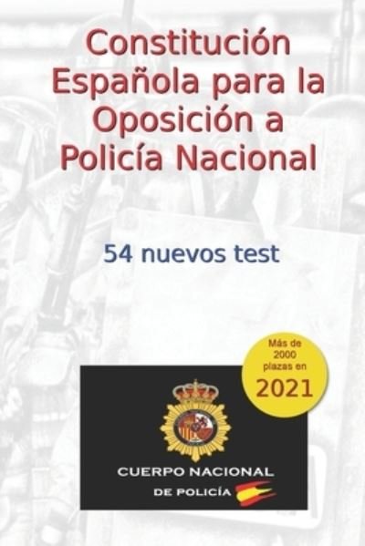 Cover for C Arribas · Constitucion Espanola para la Oposicion a Policia Nacional (Paperback Bog) (2017)