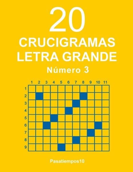 Cover for Pasatiempos10 · 20 Crucigramas Letra Grande - Numero 3 (Paperback Book) (2018)