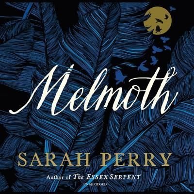 Melmoth - Sarah Perry - Musikk - HarperCollins B and Blackstone Audio - 9781982553623 - 16. oktober 2018