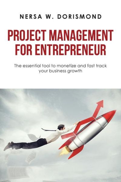 Cover for Nersa W Dorismond · Project Management for Entrepreneur (Paperback Book) (2019)