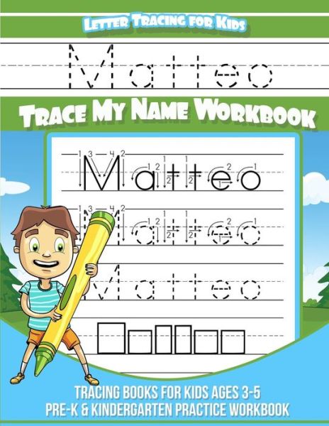 Cover for Matteo Books · Matteo Letter Tracing for Kids Trace my Name Workbook (Paperback Book) (2018)