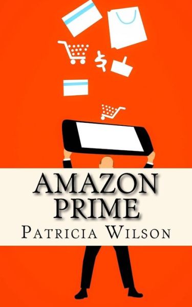 Cover for Patricia Wilson · Amazon Prime (Taschenbuch) (2018)