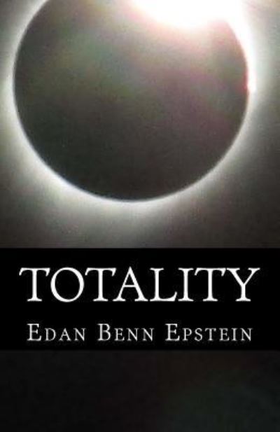 Cover for Edan Benn Epstein · Totality (Paperback Book) (2018)