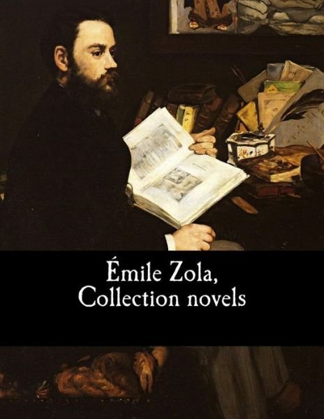 Cover for Emile Zola · Emile Zola, Collection novels (Pocketbok) (2018)