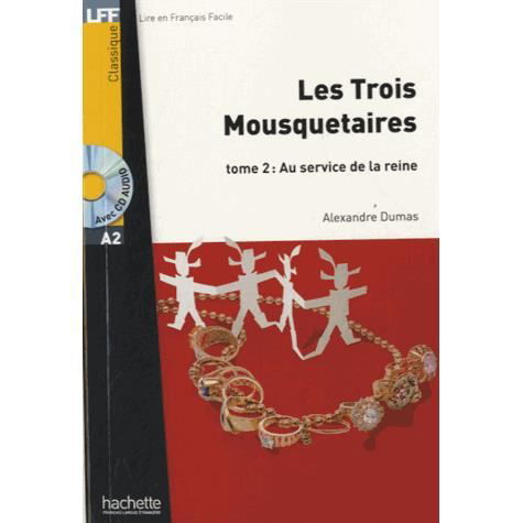 Cover for Alexandre Dumas · Les Trois mousquetaires - Tome 2 + audio download (Book) (2013)