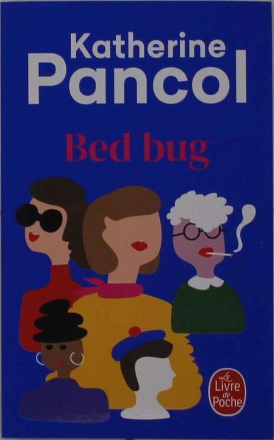 Cover for Katherine Pancol · Bed bug (Paperback Book) (2021)