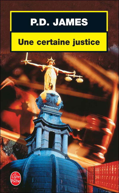 Cover for P. D. James · Une Certaine Justice (Ldp Policiers) (French Edition) (Paperback Book) [French edition] (2000)