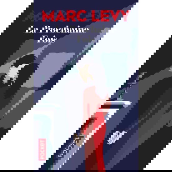 La prochaine fois - Marc Levy - Books - Pocket - 9782266290623 - October 31, 2018