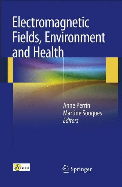 Cover for Anne Perrin · Electromagnetic Fields, Environment and Health (Paperback Book) [2012 edition] (2013)