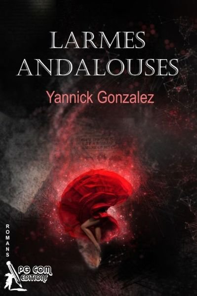 Cover for Yannick Gonzalez · Larmes Andalouses (Paperback Book) (2018)