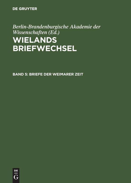 Briefe der Weimarer Zeit - Akademie Der Wissenschaften - Books - Akademie Verlag - 9783050014623 - 1983