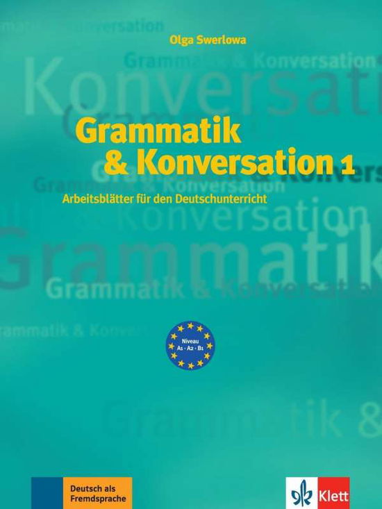 Grammatik & Konversation: Buch 1 - Olga Swerlova - Books - Klett (Ernst) Verlag,Stuttgart - 9783126063623 - January 13, 2003