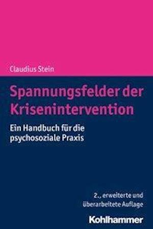 Cover for Stein · Spannungsfelder der Kriseninterve (Bog) (2020)