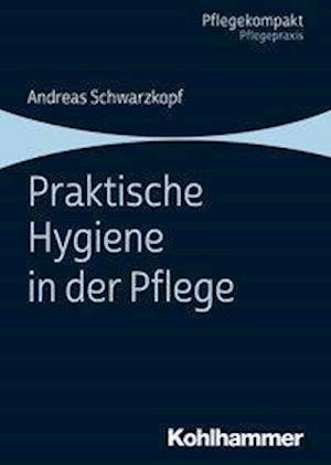 Cover for Schwarzkopf · Praktische Hygiene in der P (Book) (2020)