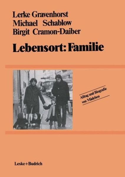 Cover for Lerke Gravenhorst · Lebensort: Familie - Alltag Und Biografie (Pocketbok) [1984 edition] (2012)