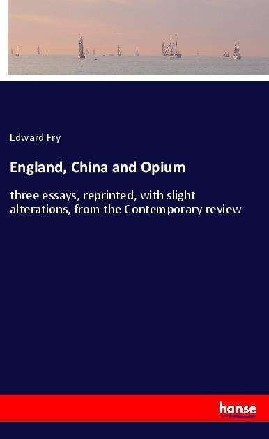 Cover for Fry · England, China and Opium (Book)