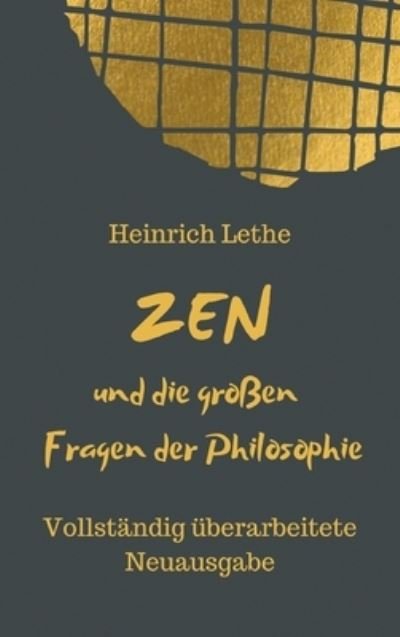 Cover for Lethe · ZEN und die großen Fragen der Phi (Bok) (2020)