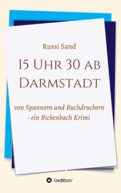 Cover for Sand · 15 Uhr 30 ab Darmstadt (Book) (2020)