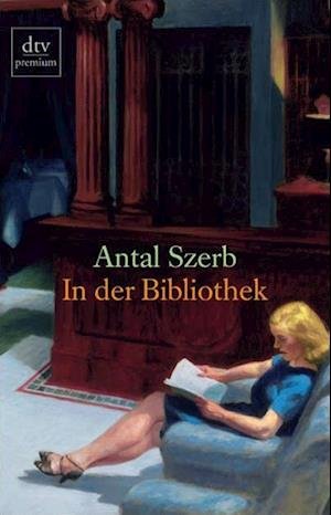 Cover for Antal Szerb · Dtv Tb.24562 Szerb.bibliothek (Book)