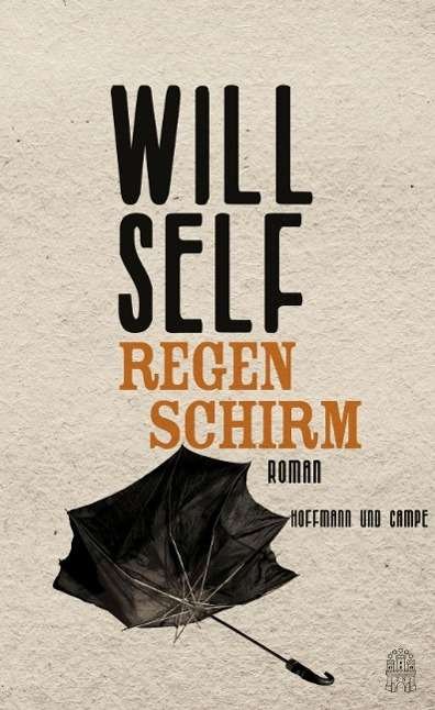 Cover for Self · Self:regenschirm (Buch)