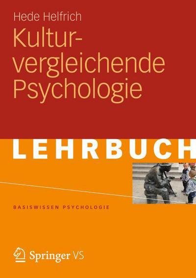 Cover for Hede Helfrich · Kulturvergleichende Psychologie - Basiswissen Psychologie (Taschenbuch) [2013 edition] (2013)