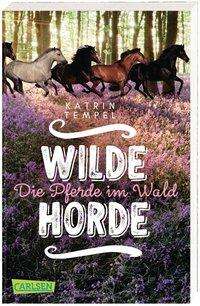 Wilde Horde: Die Pferde im Wald - Tempel - Libros -  - 9783551319623 - 