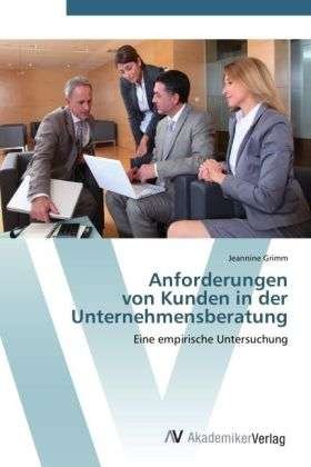 Anforderungen von Kunden in der U - Grimm - Bøger -  - 9783639417623 - 25. maj 2012