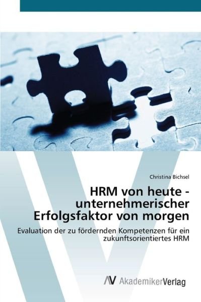 Cover for Bichsel · HRM von heute - unternehmerisch (Buch) (2012)