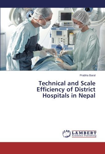 Cover for Prabha Baral · Technical and Scale Efficiency of District Hospitals in Nepal (Taschenbuch) (2014)