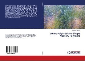 Cover for Ahmad · Smart Polyurethane Shape Memory P (Book)