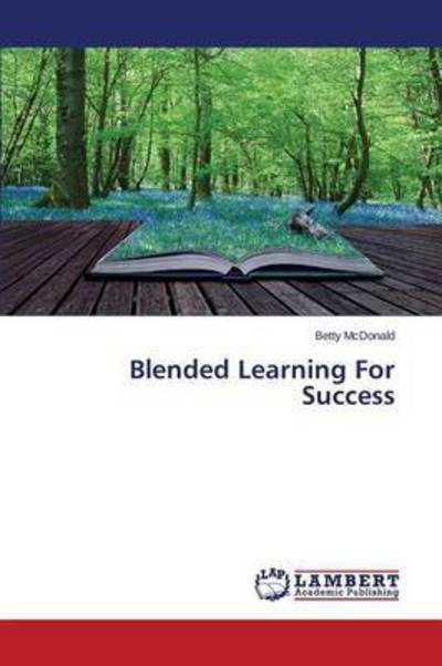Cover for McDonald · Blended Learning For Success (Book) (2015)