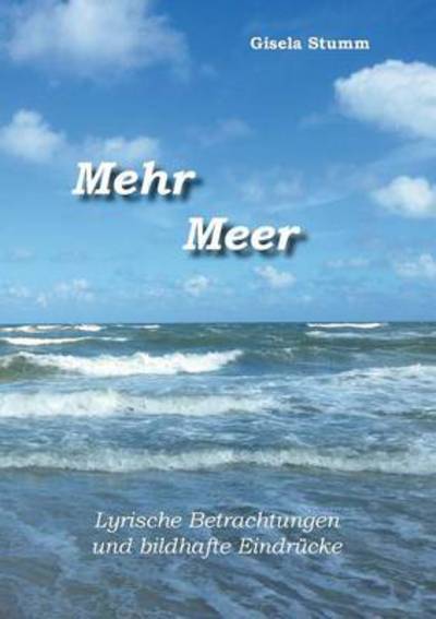 Cover for Gisela Stumm · Mehr Meer (Paperback Book) [German edition] (2014)