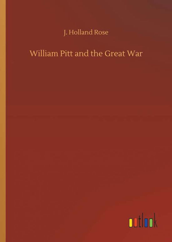 Cover for Rose · William Pitt and the Great War (Book) (2018)