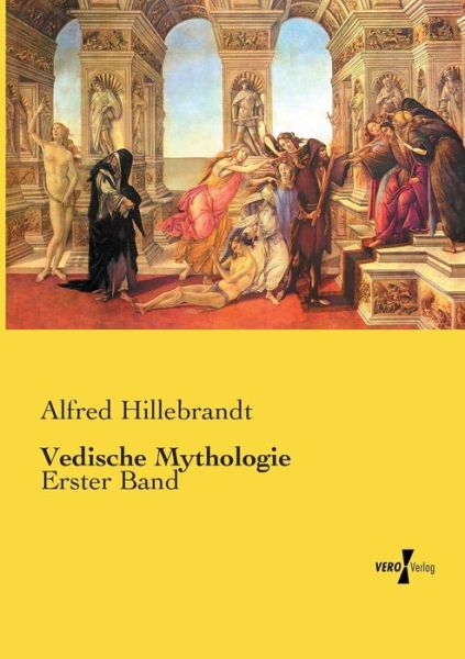 Cover for Alfred Hillebrandt · Vedische Mythologie (Paperback Book) (2019)