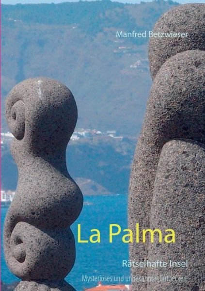 Cover for Manfred Betzwieser · La Palma (Pocketbok) (2015)
