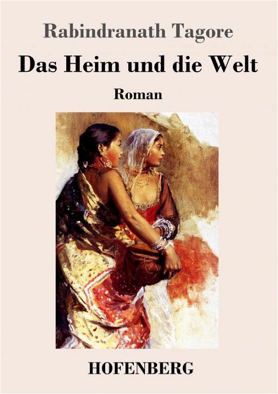 Cover for Tagore · Das Heim und die Welt (Book) (2020)