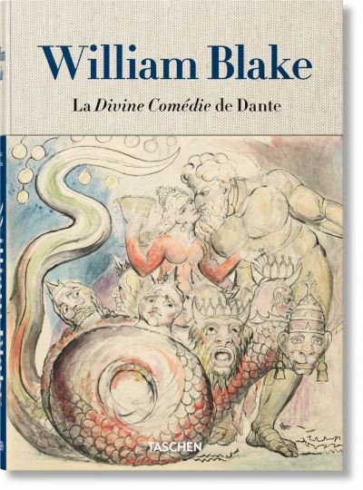 Cover for Sebastian Schutze · William Blake. La Divine Comedie de Dante. l'Ensemble de Dessins (Innbunden bok) (2017)