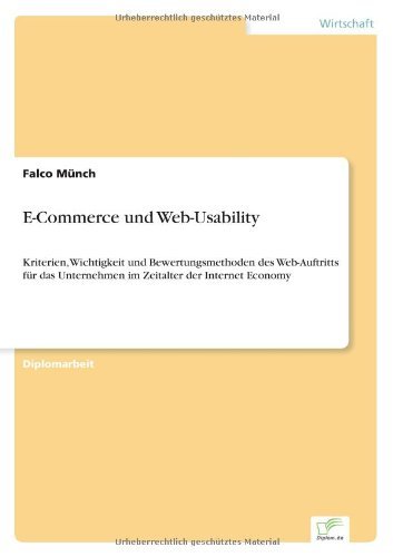 Cover for Falco Munch · E-Commerce und Web-Usability: Kriterien, Wichtigkeit und Bewertungsmethoden des Web-Auftritts fur das Unternehmen im Zeitalter der Internet Economy (Taschenbuch) [German edition] (2003)