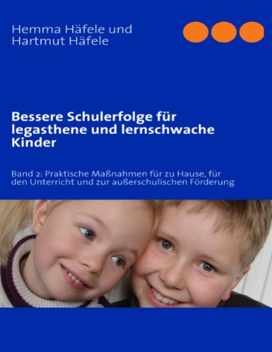 Cover for Hartmut Häfele · Bessere Schulerfolge Für Legasthene Und Lernschwache Kinder (Paperback Book) [German edition] (2010)