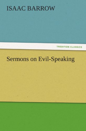 Cover for Isaac Barrow · Sermons on Evil-speaking (Tredition Classics) (Taschenbuch) (2011)
