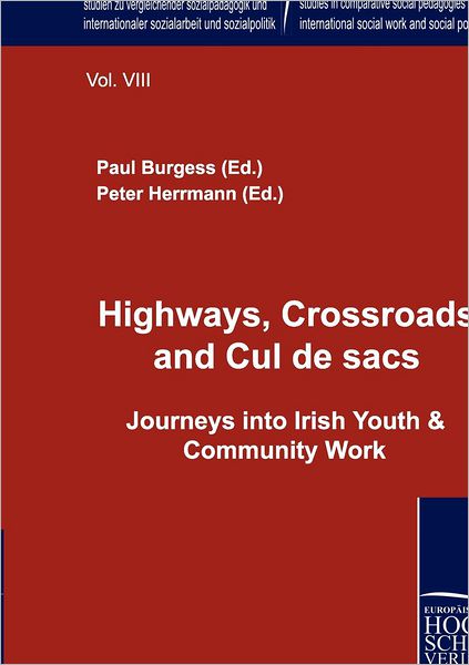 Cover for Paul Burgess · Highways, Crossroads and Cul De Sacs. (Paperback Book) (2010)