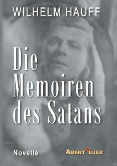 Cover for Hauff · Die Memoiren des Satans (Bok) (2018)