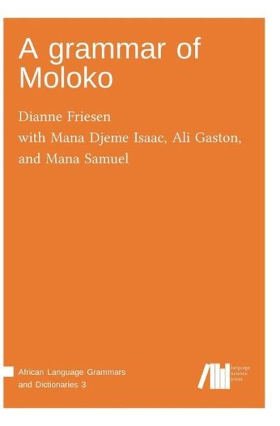 Cover for Dianne Friesen · A grammar of Moloko (Book) (2017)