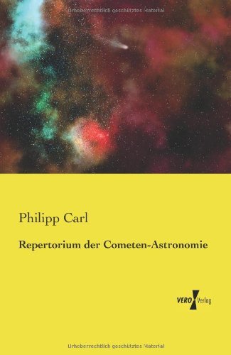 Cover for Philipp Carl · Repertorium der Cometen-Astronomie (Pocketbok) [German edition] (2019)