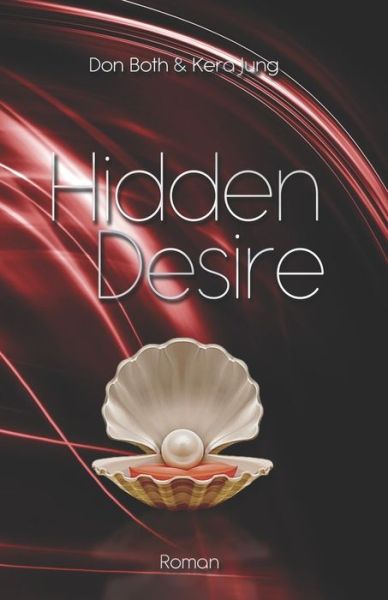 Cover for Kera Jung · Hidden Desire (Paperback Bog) (2019)