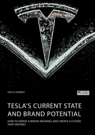 Cover for Dobrev · Tesla's current state and brand (Book) (2021)